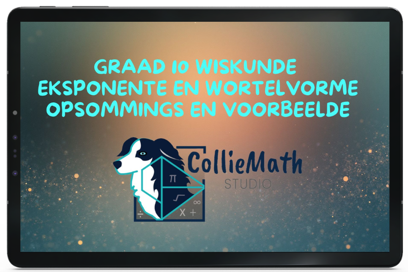 Graad 10 - Eksponente En Wortelvorme